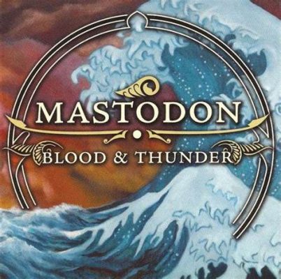 Blood and Thunder par Mastodon: Un hymne puissant mêlant riffs destructeurs et mélodies planantes